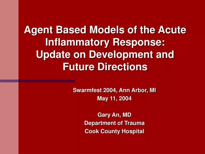 agent based models of the acute inflammatory response update on development and future directions
