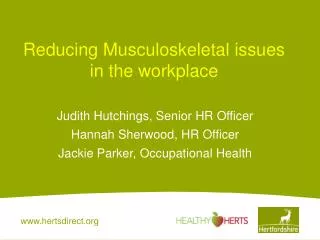 Reducing Musculoskeletal issues in the workplace