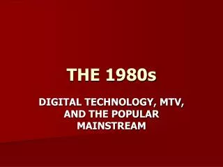THE 1980s