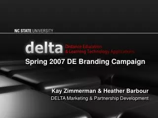 Kay Zimmerman &amp; Heather Barbour DELTA Marketing &amp; Partnership Development