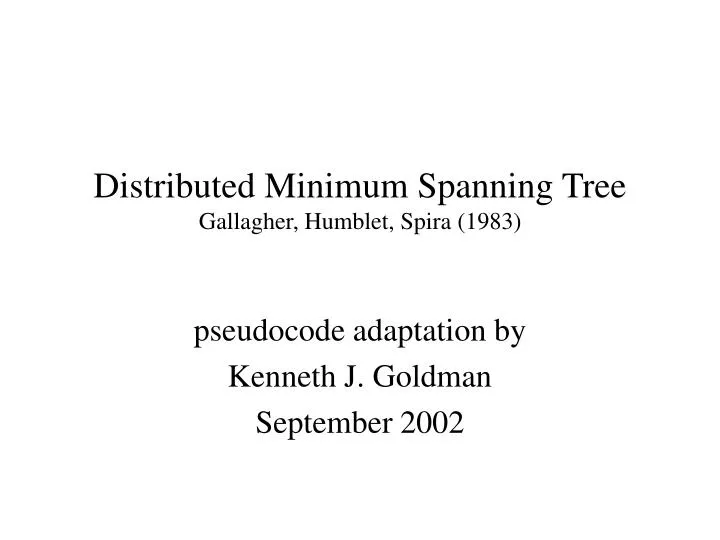 distributed minimum spanning tree gallagher humblet spira 1983