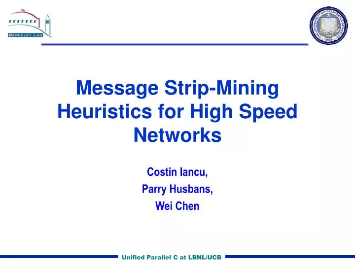 message strip mining heuristics for high speed networks