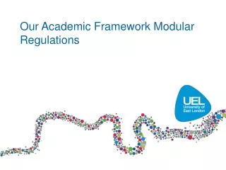 Our Academic Framework Modular Regulations