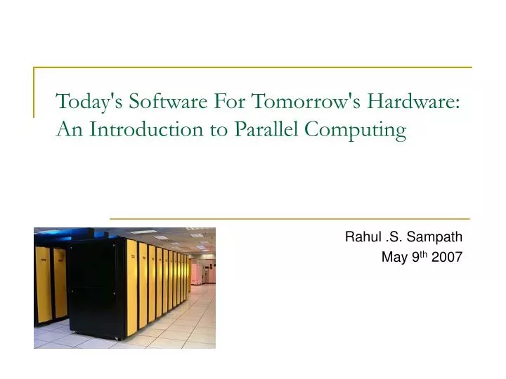 today s software for tomorrow s hardware an introduction to parallel computing