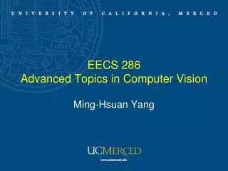 EECS 286 Advanced Topics in Computer Vision