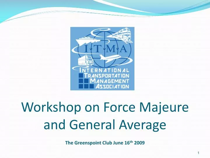 workshop on force majeure and general average