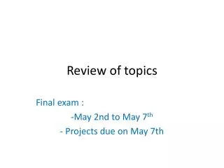 Review of topics