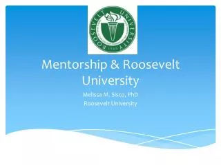Mentorship &amp; Roosevelt University