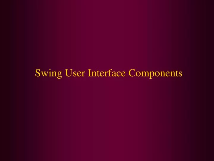 swing user interface components