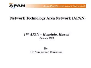 Network Technology Area Network (APAN)
