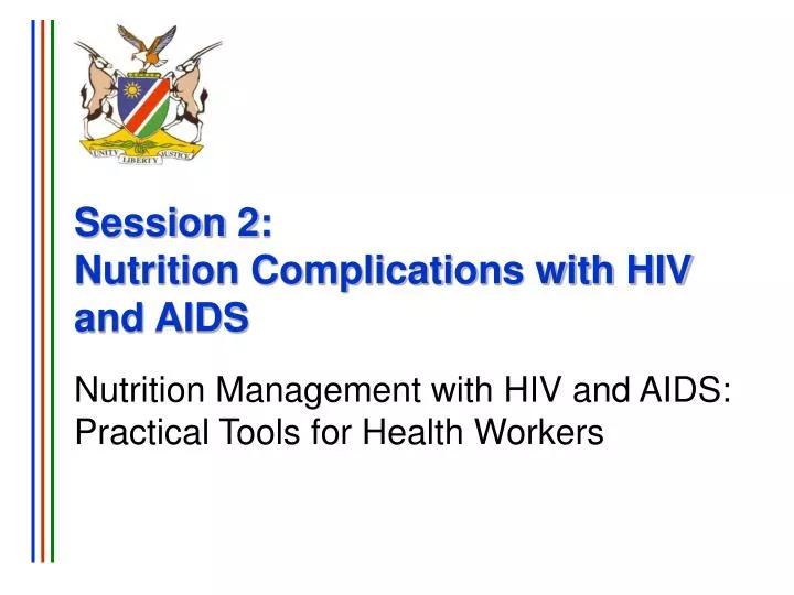 session 2 nutrition complications with hiv and aids