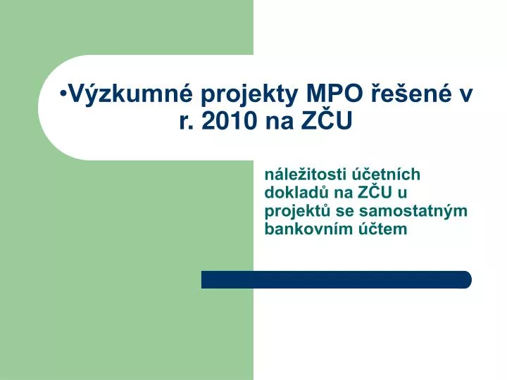 v zkumn projekty mpo e en v r 2010 na z u