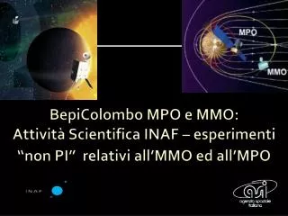 bepicolombo mpo e mmo attivit scientifica inaf esperimenti non pi relativi all mmo ed all mpo