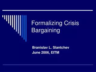 Formalizing Crisis Bargaining