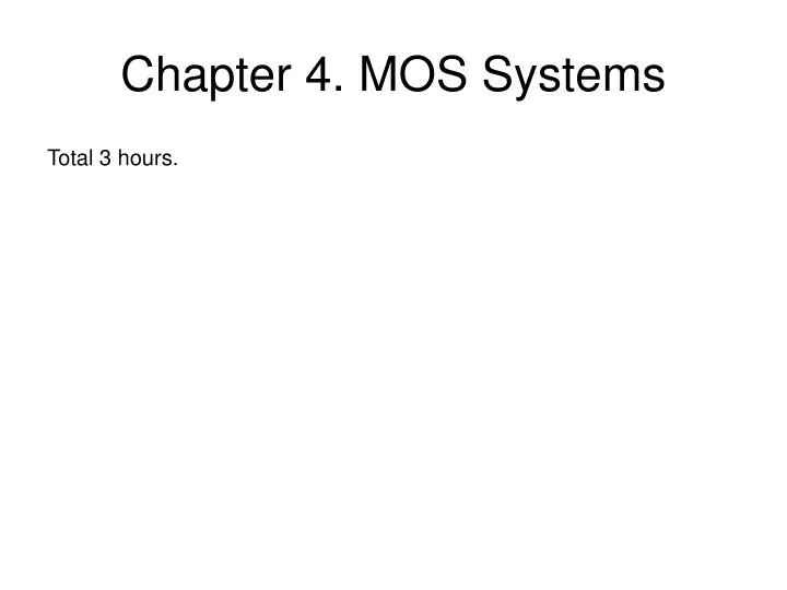 chapter 4 mos systems