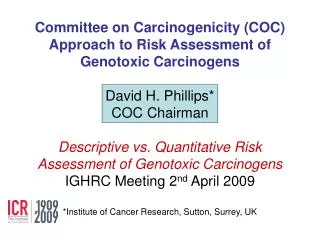 Guidance documents from Committees on Carcinogenicity (COC) and Mutagenicity (COM)