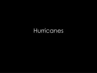 Hurricanes