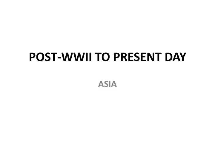 post wwii to present day