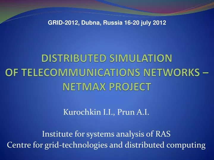 distributed simulation of telecommunications networks netmax project