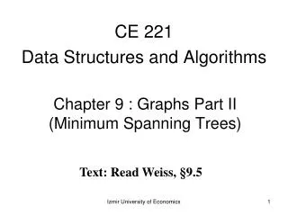 Chapter 9 : Graphs Part II (Minimum Spanning Trees)
