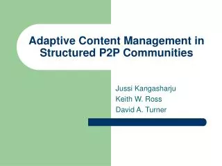 Adaptive Content Management in Structured P2P Communities