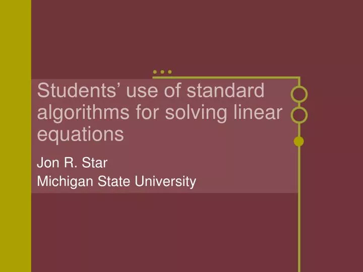 students use of standard algorithms for solving linear equations