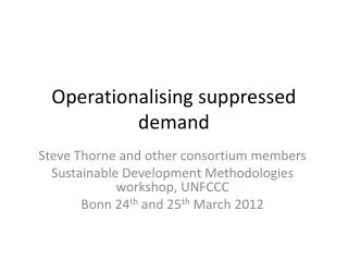 Operationalising suppressed demand