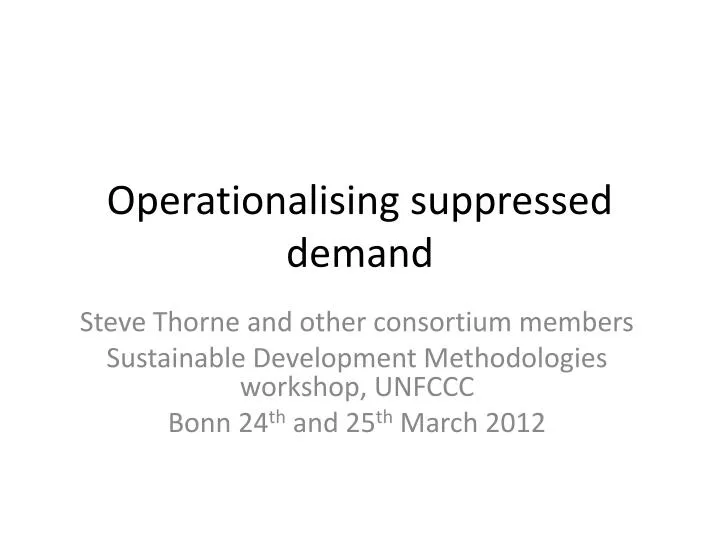 operationalising suppressed demand