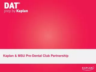 Kaplan &amp; MSU Pre-Dental Club Partnership