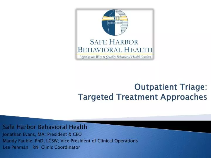 outpatient triage targeted treatment approaches