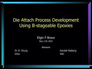 Die Attach Process Development Using B-stageable Epoxies