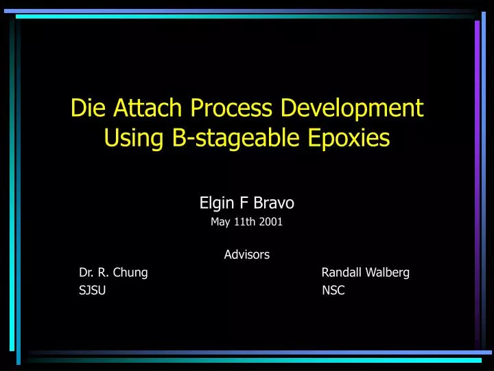 die attach process development using b stageable epoxies