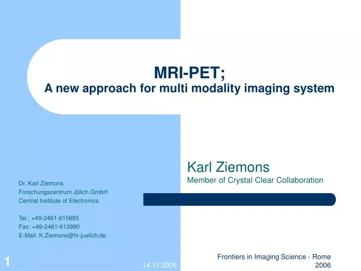 mri pet a new approach for multi modality imaging system