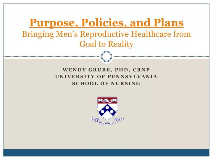 purpose policies and plans bringing men s reproductive healthcare from goal to reality
