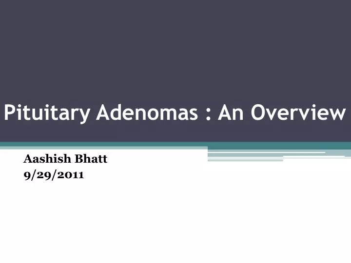 pituitary adenomas an overview