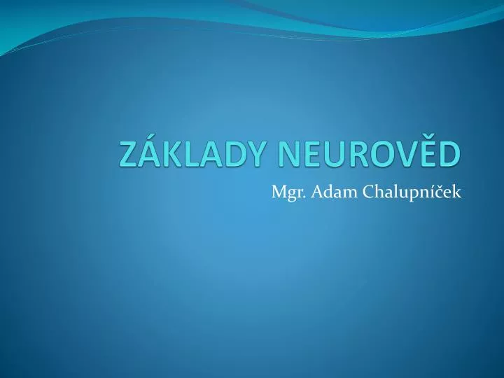 z klady neurov d