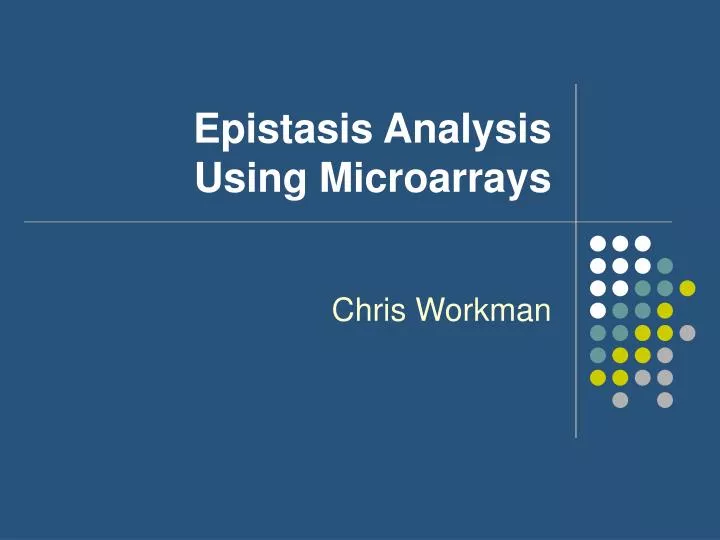 epistasis analysis using microarrays