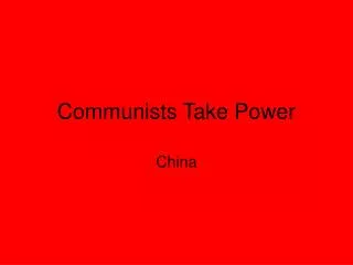 Communists Take Power