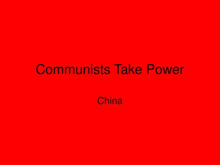 communists take power