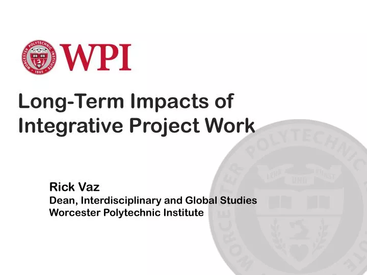 long term impacts of integrative project work