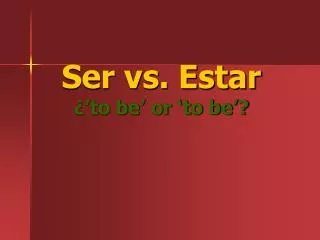 ser vs estar to be or to be