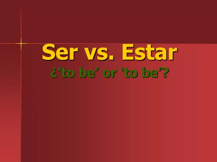 ser vs estar to be or to be