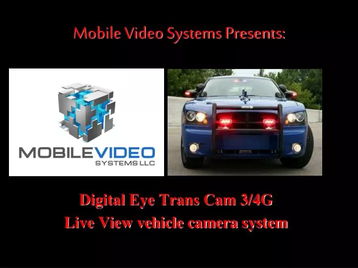 mobile video systems presents