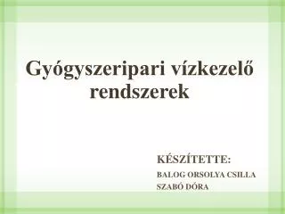 gy gyszeripari v zkezel rendszerek
