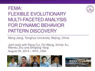 FEMA: Flexible evolutionary Multi-faceted analysis for dynamic behavior pattern Discovery