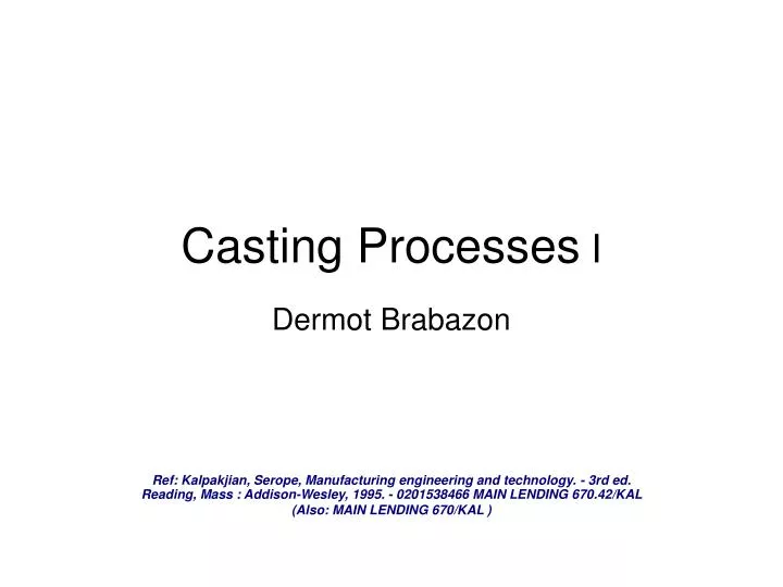 casting processes i