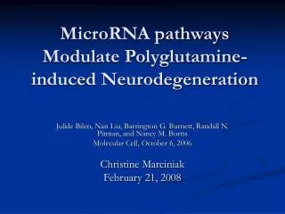 MicroRNA pathways Modulate Polyglutamine-induced Neurodegeneration