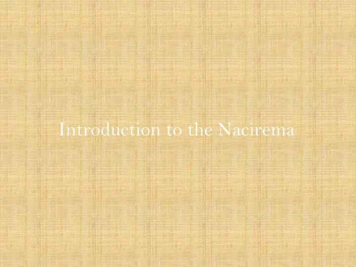 introduction to the nacirema