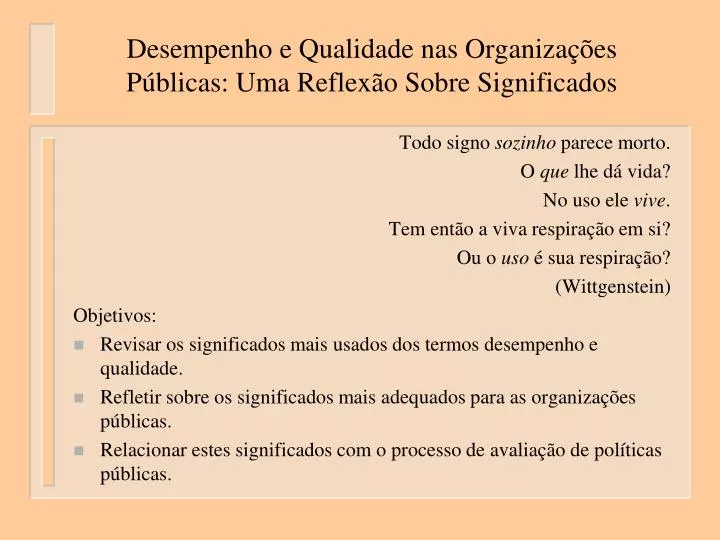 desempenho e qualidade nas organiza es p blicas uma reflex o sobre significados