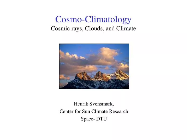 cosmo climatology cosmic rays clouds and climate